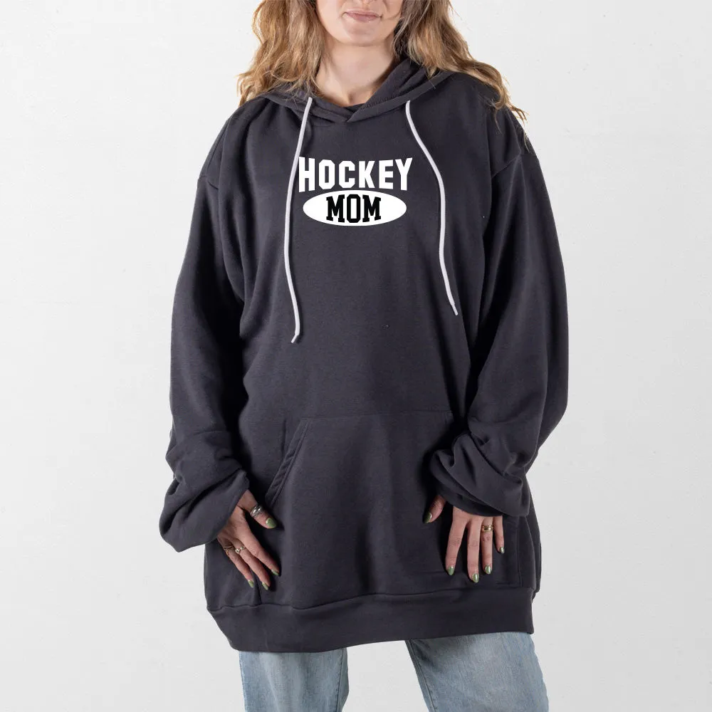 Hockey Mom Giant Hoodie