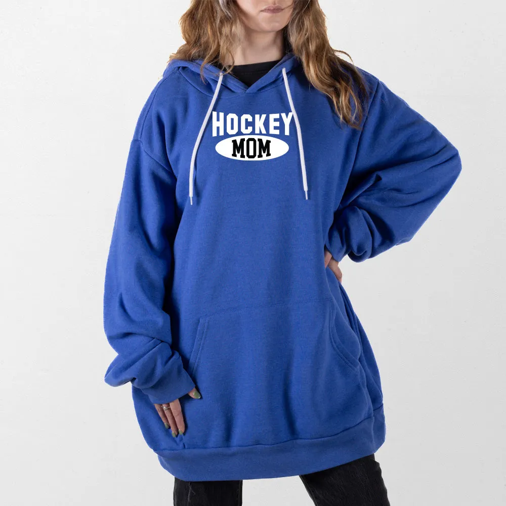 Hockey Mom Giant Hoodie