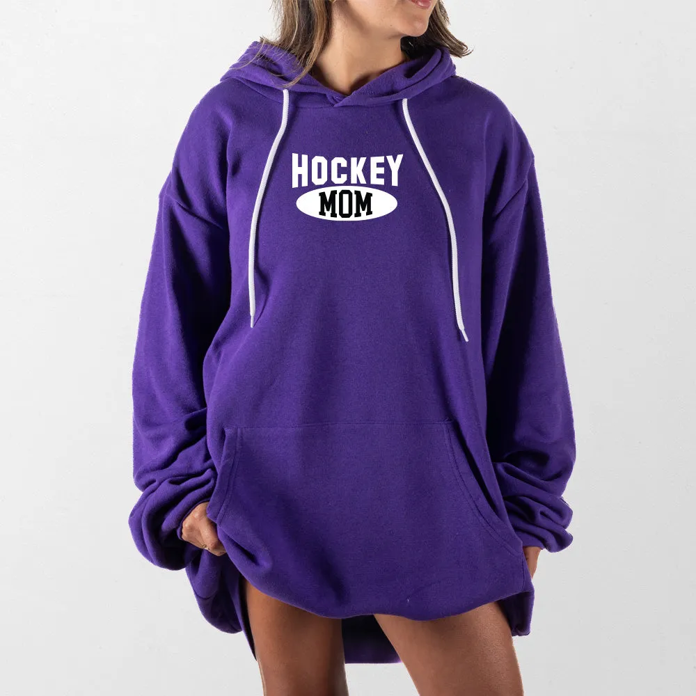 Hockey Mom Giant Hoodie