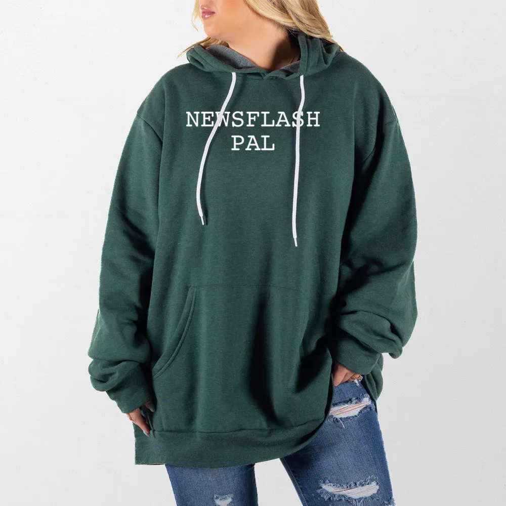 Newsflash Pal Giant Hoodie