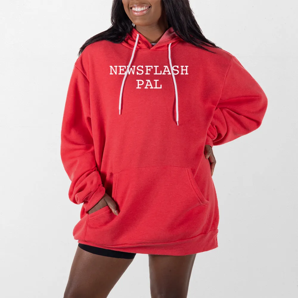 Newsflash Pal Giant Hoodie